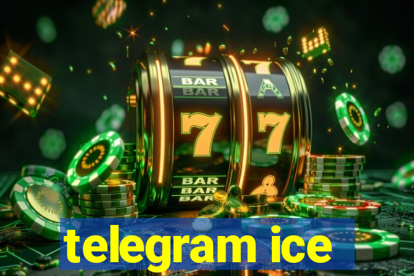 telegram ice